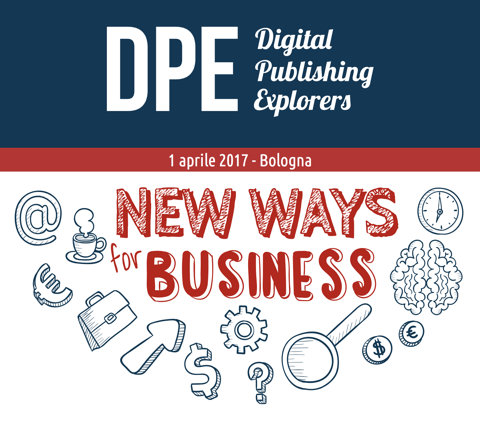 Digital Publishing Explorers - terza edizione Digital Publishing Explorers - terza edizione